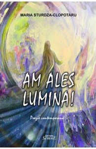 Am ales lumina!