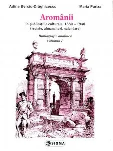 Aromanii in publicatiile culturale, 1880-1940