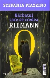 Barbatul care se credea Riemann de Stefania Piazzino