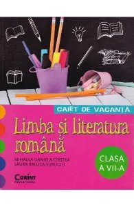 Caiet de vacanta - Clasa 7 - Romana de Laura Raluca Surugiu