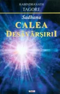 Calea Desavarsirii de Rabindranath Tagore