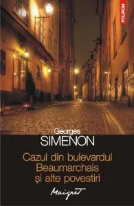 Cazul din bulevardul Beaumarchais si alte povestiri de Georges Simenon