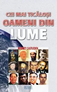 Cei mai ticalosi oameni din lume de Rodney Castlede