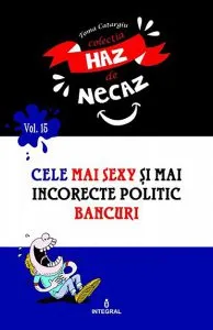 Cele mai sexy si mai incorecte politic bancuri de Toma Catargiu