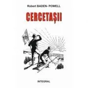 CERCETASII – Manual de dezvoltare a tanarului cetatean de Robert Baden-Powell