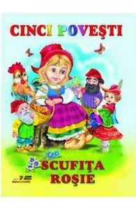 Cinci povesti de Scufita Rosie