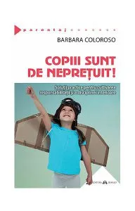 Copiii sunt de neprețuit! de Barbara Coloroso