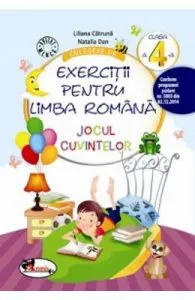 Culegere de exercitii pentru limba romana cls 4 Jocul cuvintelor de Liliana Catruna