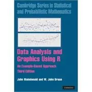 Data Analysis and Graphics Using R: An Example-Based Approach de John Maindonald