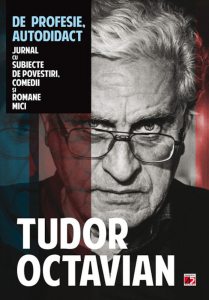 De profesie autodidact. Jurnal cu subiecte de povestiri, comedii si romane mici