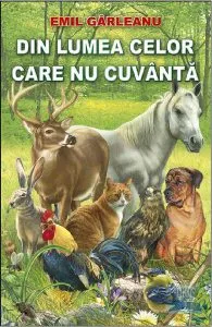 Din lumea celor care nu cuvanta de Emil Garleanu