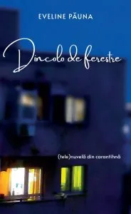 Dincolo de Ferestre de Eveline Pauna