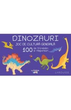 Dinozauri. Joc de cultura generala. 100 de intrebari si raspunsuri