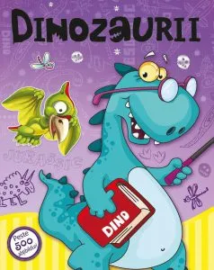 Dinozaurii. Carte cu peste 500 de abtibilduri