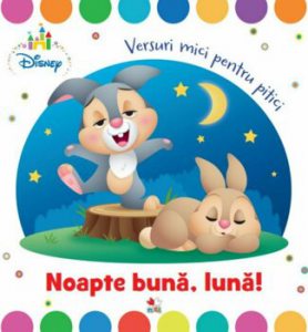 Disney Baby. Noapte buna, luna! Versuri mici pentru pitici