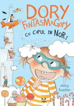 Dory Fantasmagory. Cu capul in nori (vol. 4) de Abby Hanlon