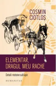 Elementar, dragul meu Rache. Detalii mateine sub lupa de Cosmin Ciotlos