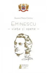 Eminescu, viata si opera de Patriarhul Miron Cristea