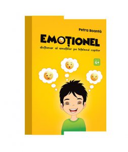 Emotionel. Dictionar al emotiilor pe intelesul copiilor
