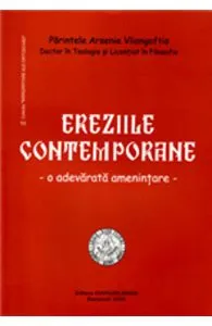 Ereziile contemporane de Arsenie Vliangoftis