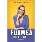 Foamea sufletului de Mihaela Bilic