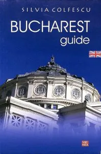 Ghid Bucuresti (Bucharest Guide) de Silvia Colfescu