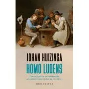 Homo ludens. Incercare de determinare a elementului ludic al culturii de Johan Huizinga