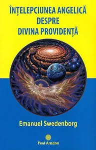 Intelepciunea angelica despre Divina Providenta