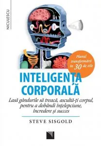 Inteligenta corporala de Steve Sisgold