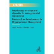 Interferente ale dreptului afacerilor in managementul organizatiei / Business Law Interferences in Organizational Management