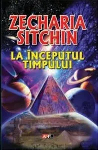La începutul timpului de Zecharia Sitchin