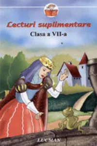 Lecturi suplimentare - Clasa a VII-a de Nicoleta Stanica