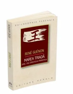 Marea Triada de Rene Guenon