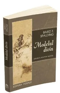 Modelul divin de Baird Spalding