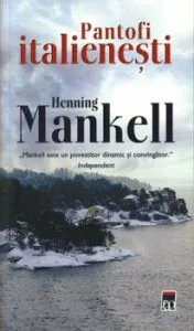 Pantofi italienesti de Henning Mankell