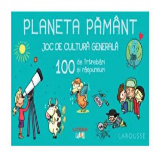 Planeta pamant. Joc de cultura generala. 100 de intrebari si raspunsuri
