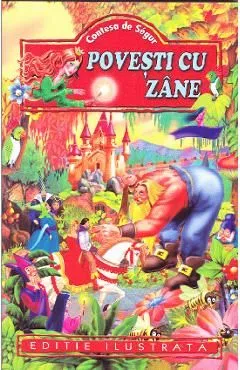 Povesti cu zane de Contesa De Segur