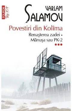 Povestiri din Kolima Vol.3: Renasterea zadei. Manusa sau PK-2 de Varlam Salamov