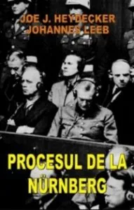Procesul de la Nurnberg de Joe J. Heydecker