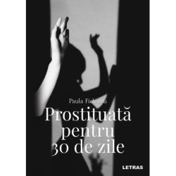 Prostituata pentru 30 de zile