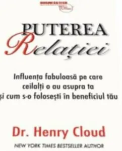 Puterea relatiei de Henry Cloud