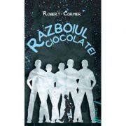 Razboiul ciocolatei (Editie paperback)