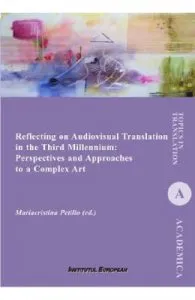 Reflecting on Audiovisual Translation in the Third Millennium de Mariacristina Petillo