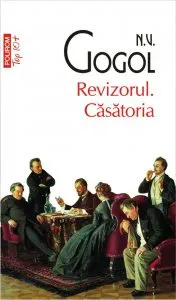Revizorul. Casatoria de Nikolai Gogol