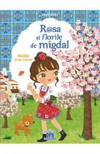Rosa si florile de migdal de Nadja Julie Camel
