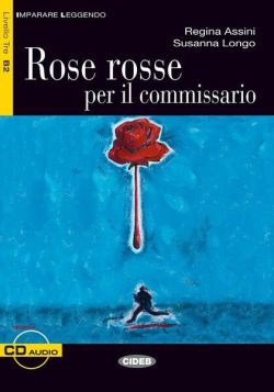 Rose rosse per il commissario   CD (Livello Tre B2)