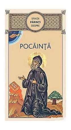 Sfinţii părinţi despre pocăinţă