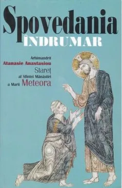 Spovedania de Arhim. Atanasie Anastasiou