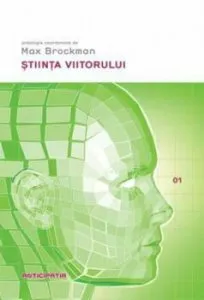 Stiinta viitorului de Max Brockman