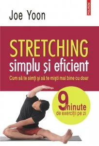 Stretching simplu si eficient